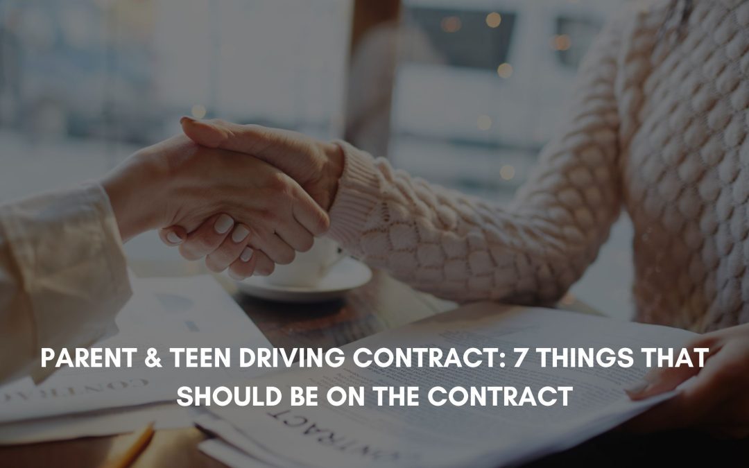 Parent-Teen Driving Contract: 7 Things That Should Be on the Contract